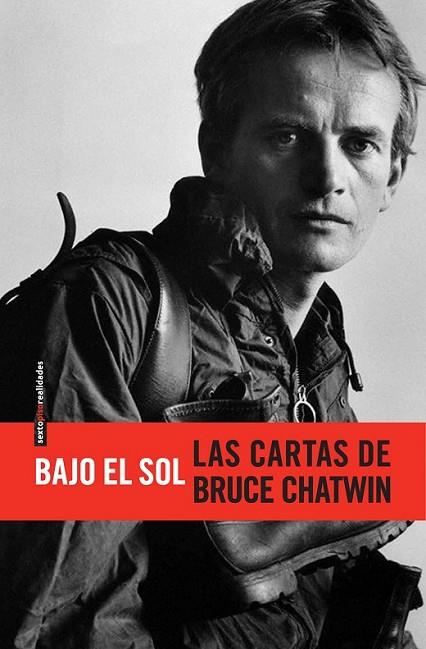 BAJO EL SOL LAS CARTAS DE BRUCE | 9788415601166 | CHATWIN, BRUCE