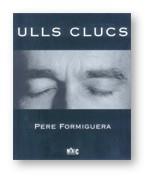 ULLS CLUCS | 9788480430890 | FORMIGUERA, PERE