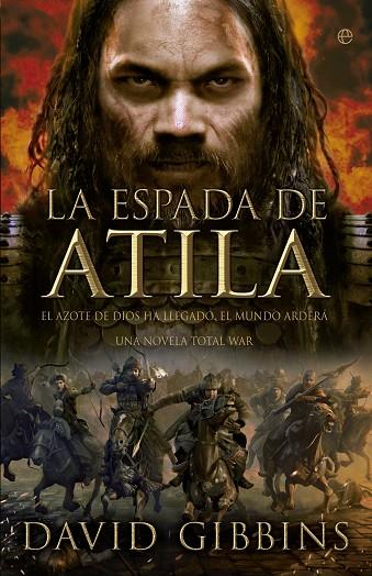 TOTAL WAR. LA ESPADA DE ATILA | 9788490602751 | GIBBINS, DAVID