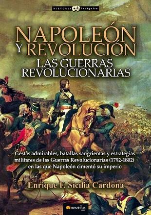 NAPOLEÓN Y REVOLUCIÓN | 9788499678085 | SICILIA CARDONA, ENRIQUE F.