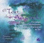 TAO DE LA ACUARELA | 9788484450184 | CARBONETTI,J.