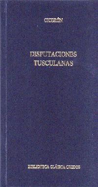 DISPUTACIONES TUSCULANAS | 9788424927516 | CICERÓN