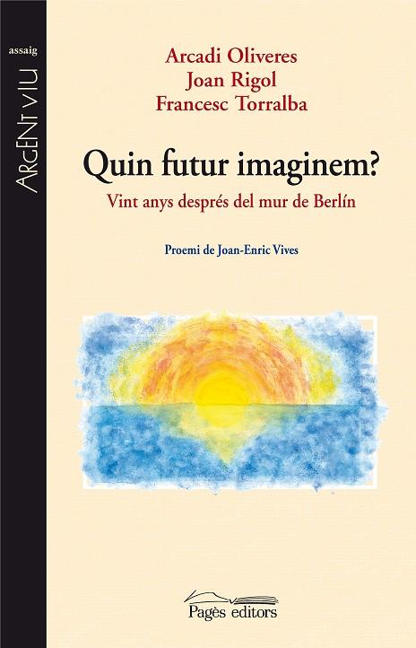 QUIN FUTUR IMAGINEM? | 9788497799706 | VARIS