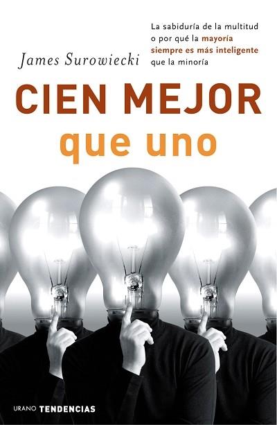 CIEN MEJOR QUE UNO | 9788479535919 | JAMES SUROWIECKY