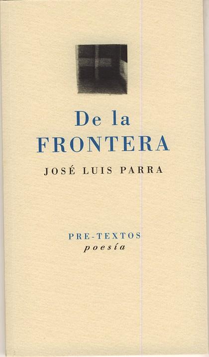 DE LA FRONTERA | 9788481919547 | PARRA