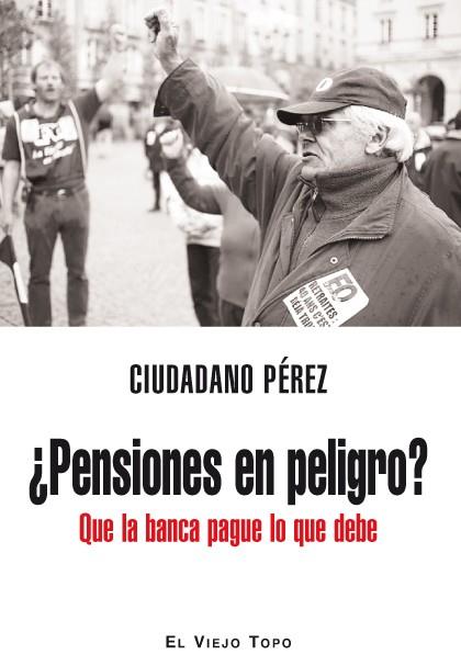 ¿PENSIONES EN PELIGRO? | 9788492616848 | PEREZ