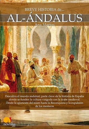 BREVE HISTORIA DE AL-ÁNDALUS | 9788499674766 | MARTOS RUBIO, ANA