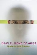 BAJO EL SIGNO DE ARIES | 9788495346940 | LUIS ROMERO