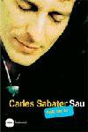 CARLES SABATER/SAU.BOIG PER TÚ | 9788496499058 | VILARNAU DALMAU, JOAQUIM