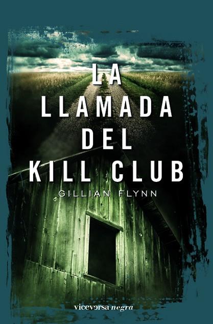 LA LLAMADA DEL KILL CLUB | 9788492819225 | FLYNN