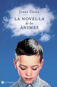 LA NOVEL·LA DE LES ANIMES | 9788478714315 | JORDI CUSSA