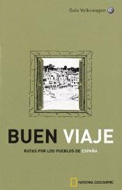 BUEN VIAJE.RUTAS PUEBLOS ESPAÑA | 9788478712946 | VARIOS AUTORES