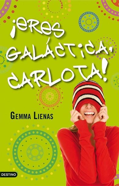 ERES GALACTICA CARLOTA | 9788408091400 | LIENAS