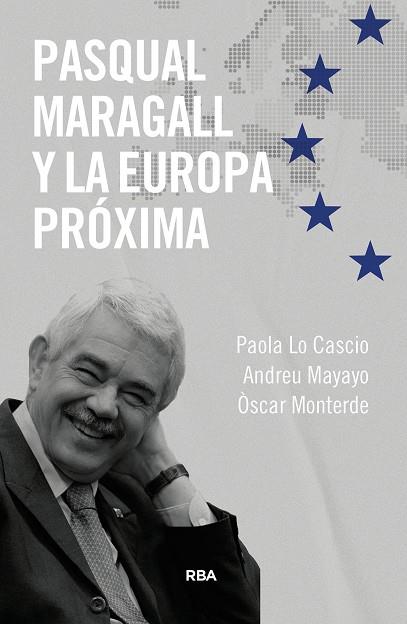 PASQUAL MARAGALL Y LA EUROPA PRÓXIMA | 9788411325363 | LOCASCIO, PAOLA/MAYAYO ARTAL, ANDREU/MONTERDE, ÓSCAR