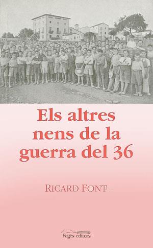 ALTRES NENS DE LA GUERRA DEL 36 | 9788479356903 | RICARD FONT