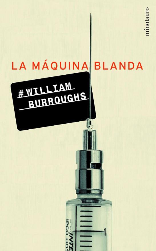 LA MAQUINA BLANDA | 9788445074374 | BURROUGHS