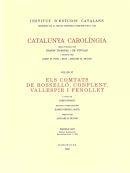 CATALUNYA CAROLÍNGIA. VOLUM 6. PRIMERA PART. ELS COMTATS DE ROSELLÓ, CONFLENT, V | 9788472838772