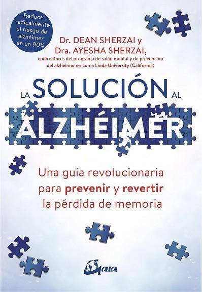 LA SOLUCIÓN AL ALZHÉIMER | 9788484457329 | SHERZAI, DEAN/SHERZAI, AYESHA