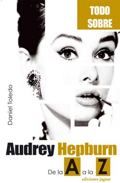 AUDREY HEPBURN | 9788496423244 | TOLEDO