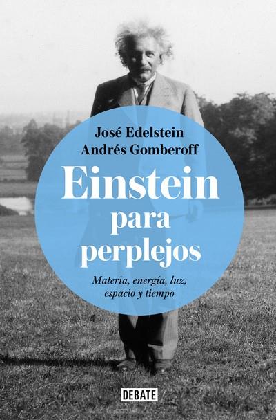 EINSTEIN PARA PERPLEJOS | 9788499928289 | JOSé EDELSTEIN/ANDRéS GOMBEROFF