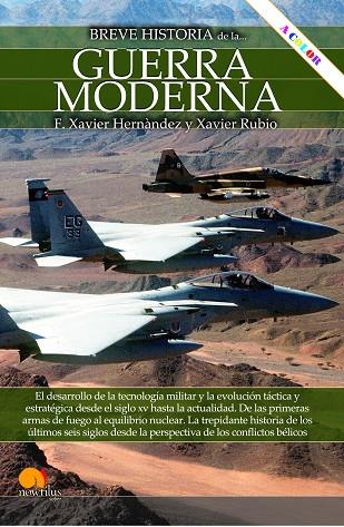 BREVE HISTORIA DE LA GUERRA MODERNA NUEVA EDICIÓN | 9788413054704 | HERNÁNDEZ CARDONA, FRANCISCO XAVIER/RUBIO CAMPILLO, XAVIER