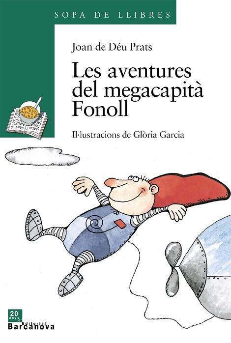 LES AVENTURES DEL MEGACAPITA FON | 9788448910129 | PRATS, JOAN DE DÚU