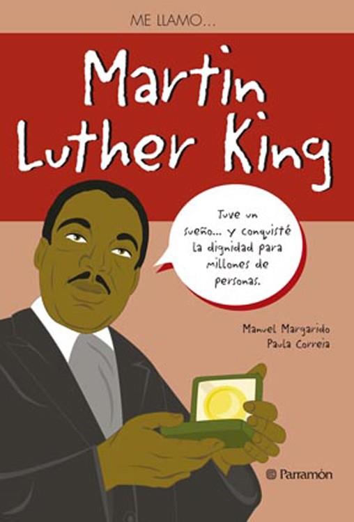 MARTIN LUTHER KING - ME LLAMO | 9788434240520 | MARGARIDO