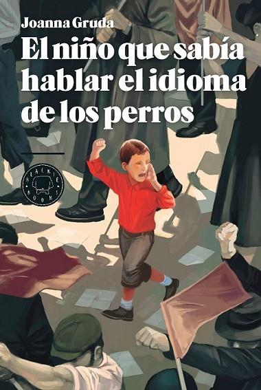 NIÑO QUE SABÍA HABLAR EL IDIOMA DE LOS PERROS, EL | 9788494224799 | GRUDA, JOANNA