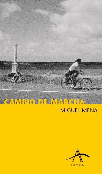 CAMBIO DE MARCHA | 9788484280668 | MIGUEL MENA