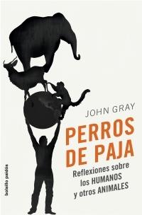 PERROS DE PAJA | 9788449321610 | GRAY