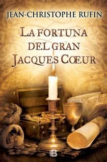 LA FORTUNA DEL GRAN JACQUES COEUR | 9788466653718 | RUFIN