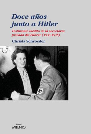 DOCE AÑOS JUNTO A HITLER | 9788497431545 | CHRISTA SCHROEDER