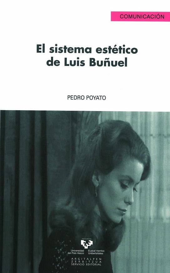 EL SISTEMA ESTÉTICO DE LUIS BUÑUEL | 9788498605495 | POYATO SÁNCHEZ, PEDRO