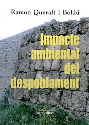 IMPACTE AMBIENTAL DEL DESPOBLAME | 9788479356293 | QUERALT