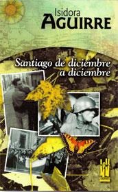 SANTIAGO DE DICIEMBRE A DICIEMBR | 9788481361919 | ISIDORA AGUIRRE