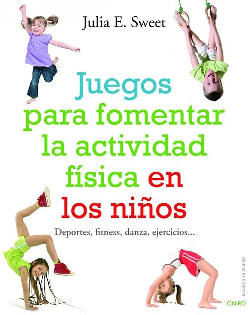 JUEGOS PARA FOMENTAR LA ACTIVIDA | 9788497540780 | SWEET