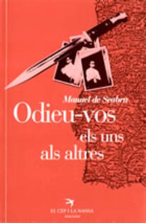 ODIEU-VOS ELS UNS ALS ALTRES | 9788485960989 | SEABRA