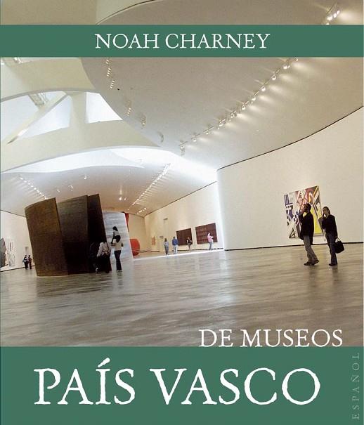 PAIS VASCO DE MUSEOS | 9788408089469 | CHARNEY