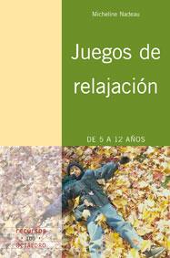 JUEGOS DE RELAJACION R-100 | 9788480638616 | NADEAU, MICHELINE