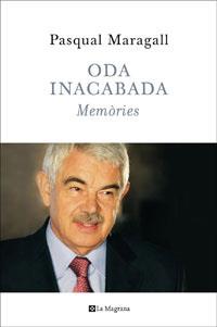 ODA INACABADA. MEMÒRIES | 9788498673722 | MARAGALL