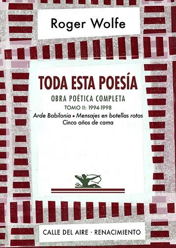 TODA ESTA POESÍA. OBRA POÉTICA COMPLETA. TOMO II | 9788410148505 | WOLFE, ROGER