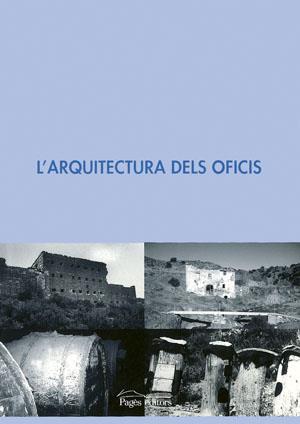 ARQUITECTURA DELS OFICIS | 9788497790123 | VARIOS AUTORES