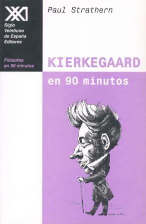 KIERKEGAARD EN 90 MINUTOS | 9788432310065 | STRAATHERN