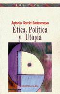 ETICA, POETICA Y UTOPIA | 9788470309236 | ANTONIO GARCIA