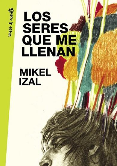 LOS SERES QUE ME LLENAN | 9788403504332 | IZAL, MIKEL