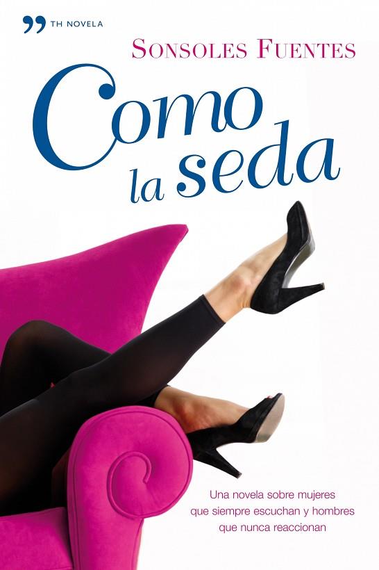 COMO LA SEDA | 9788484607519 | FUENTES