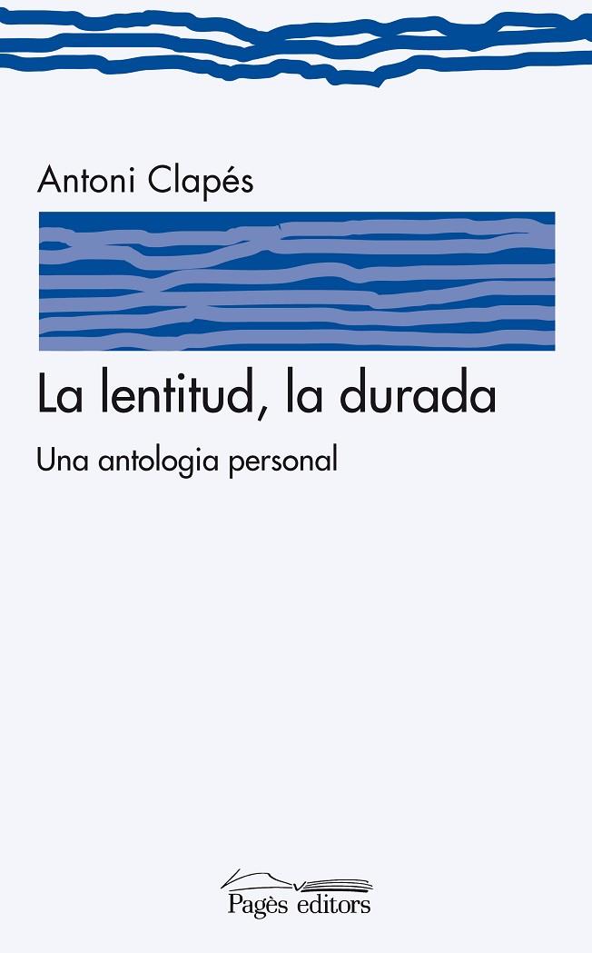 LA LENTITUD, LA DURADA | 9788497799126 | CLAPES