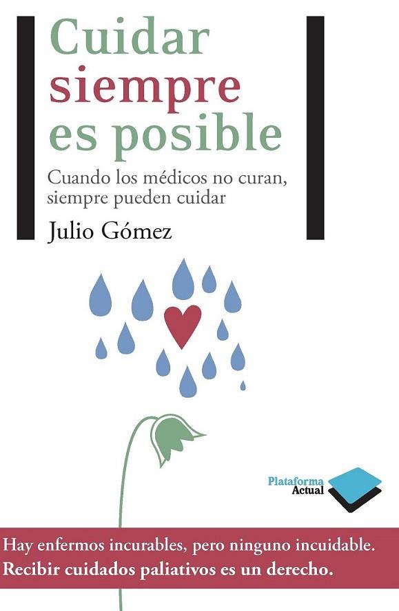 CUIDAR SIEMPRE ES POSIBLE | 9788415115472 | GÓMEZ CAÑEDO, JULIO