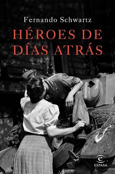 HEROES DE DIAS ATRAS | 9788467047288 | SCHWARTZ, FERNANDO