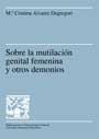 SOBRE LA MUTILACION GENITAL FEME | 9788449022616 | ALVAREZ DEGREGORI